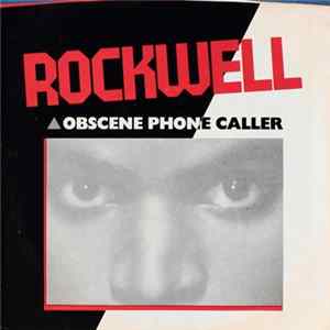 Rockwell - Obscene Phone Caller Mp3