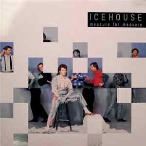 Icehouse - Measure For Measure Mp3