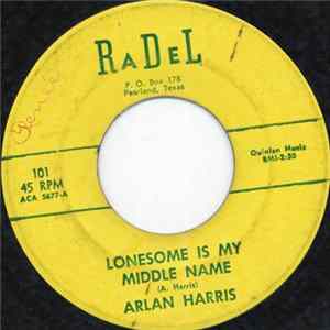 Arlan Harris - Lonesome Is My Middle Name Mp3