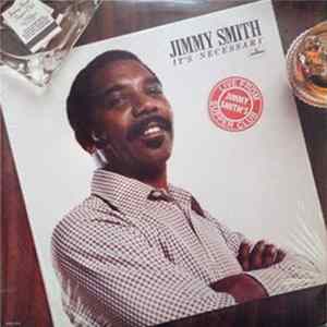 Jimmy Smith - It's Necessary Mp3
