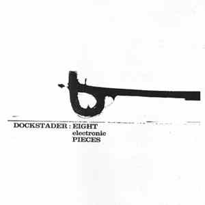 Tod Dockstader - Eight Electronic Pieces Mp3