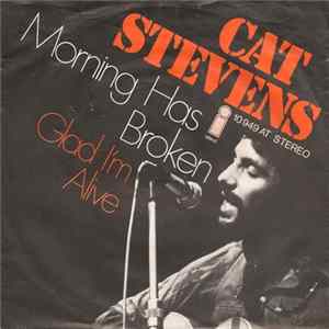 Cat Stevens - Morning Has Broken / Glad I'm Alive Mp3