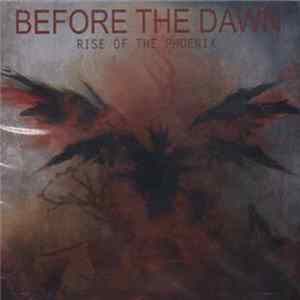 Before The Dawn - Rise Of The Phoenix Mp3
