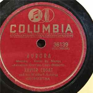 Xavier Cugat And His Waldorf-Astoria Orchestra - Aurora / Minnie From Trinidad Mp3