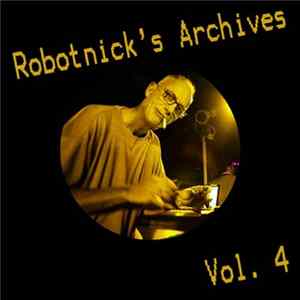 Alexander Robotnick - Robotnick's Archives Vol. 4 Mp3