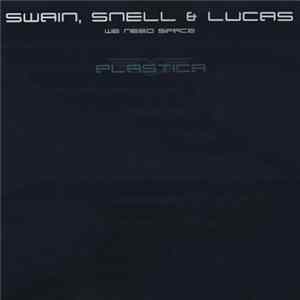 Swain, Snell & Lucas - We Need Space Mp3