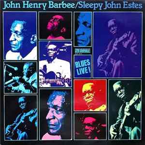Sleepy John Estes, John Henry Barbee - Blues Live! Mp3