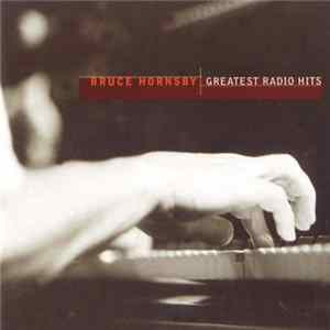 Bruce Hornsby - Greatest Radio Hits Mp3