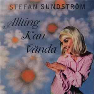 Stefan Sundström - Allting Kan Vända Mp3