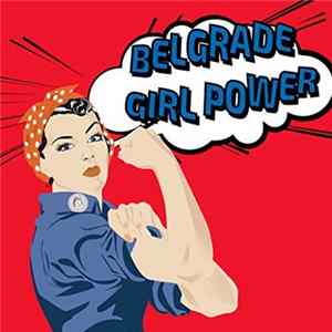 Various - Belgrade Girl Power Mp3