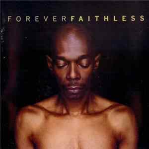 Faithless - Forever Faithless (The Greatest Hits) Mp3