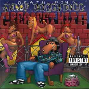 Snoop Doggy Dogg - Death Row's Snoop Doggy Dogg Greatest Hits Mp3