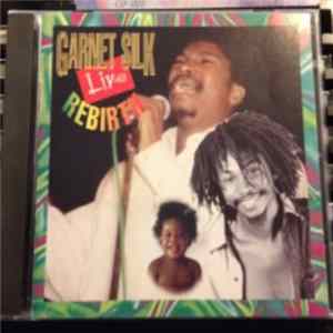 Garnet Silk - Live Rebirth Mp3