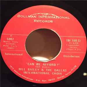 Bill Bailey & The Dallas International Choir - Can We Afford? / Peace Making Time Mp3