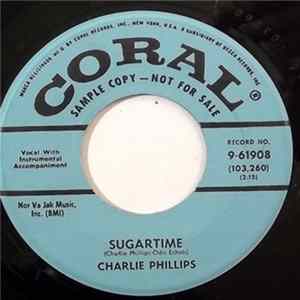 Charlie Phillips - Sugartime Mp3