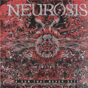 Neurosis - A Sun That Never Sets Mp3