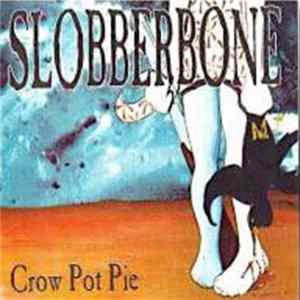 Slobberbone - Crow Pot Pie Mp3