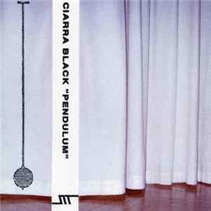 Ciarra Black - Pendulum Mp3