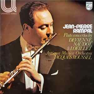 Jean-Pierre Rampal, Antiqua Musica Orchestra, Jacques Roussel - Flute Concertos By Devienne, Naudot, & Loeillet Mp3