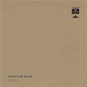 Vladislav Delay - Kuopio Mp3