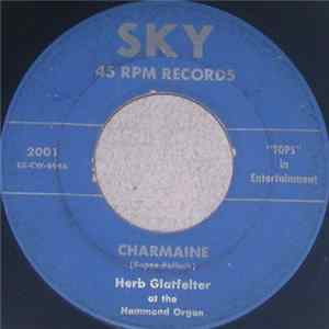 Herb Glatfelter - Charmaine / Crying In The Chapel Mp3