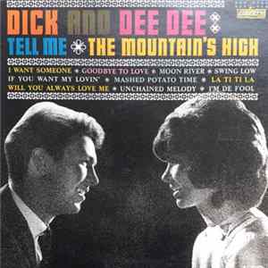 Dick And Dee Dee - Tell Me - The Mountain's High Mp3