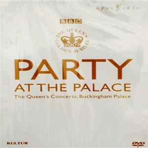 Various - Party At The Palace - The Queen's Concerts, Buckingham Palace Mp3