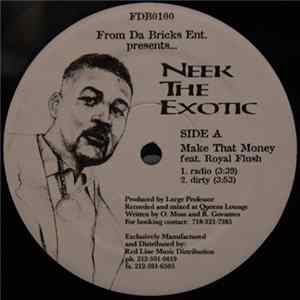Neek The Exotic - Make That Money / Real Hip Hop Mp3