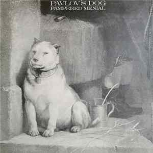 Pavlov's Dog - Pampered Menial Mp3