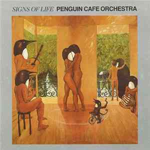 Penguin Cafe Orchestra - Signs Of Life Mp3