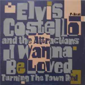 Elvis Costello And The Attractions - I Wanna Be Loved Mp3