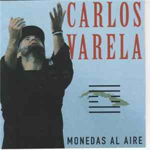 Carlos Varela - Monedas Al Aire Mp3