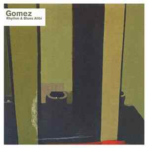 Gomez - Rhythm & Blues Alibi Mp3