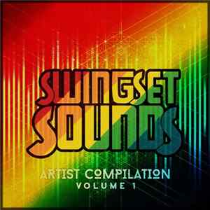 Various - Swing Set Sounds Artist Compilation Volume 1 Mp3