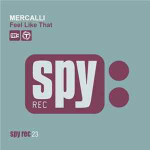 Mercalli - Feel Like That Mp3