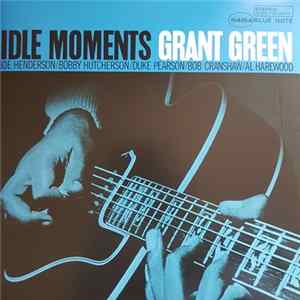 Grant Green - Idle Moments Mp3