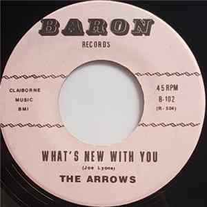Joe Lyons And The Arrows - What's New With You / We Ain't Gonna Ride No More Mp3
