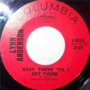 Lynn Anderson - Stay There Till I Get There Mp3