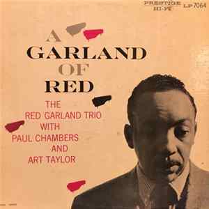 The Red Garland Trio With Paul Chambers And Art Taylor - A Garland Of Red Mp3