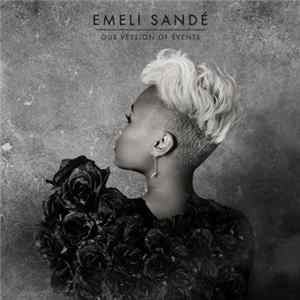 Emeli Sandé - Our Version Of Events Mp3
