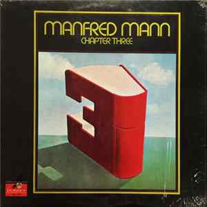 Manfred Mann Chapter Three - Manfred Mann Chapter Three Mp3