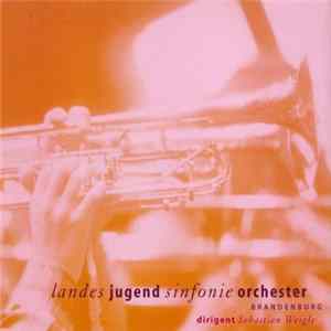 Landesjugendsinfonieorchester Brandenburg, Sebastian Weigle - Untitled Mp3