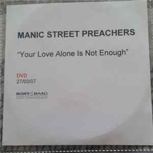 Manic Street Preachers - Your Love Alone Is Not Enough Mp3