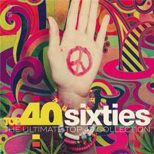 Various - Top 40 Sixties (The Ultimate Top 40 Collection) Mp3