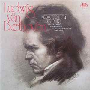Ludwig van Beethoven - Jan Panenka, Symfonický Orchestr Hl. M. Prahy (FOK), Václav Smetáček - Koncert Č.4 G Dur Pro Klavír A Orchestr / 'Rondo–Capriccio / 'Bagately Mp3