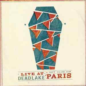 Hot Club De Paris - Live At Dead Lake Mp3