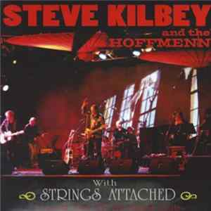 Steve Kilbey And The Hoffmenn With Strings Attached - Live At The Fly By Night Club Mp3