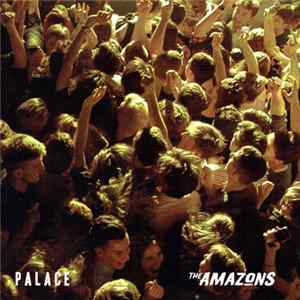 The Amazons - Palace Mp3