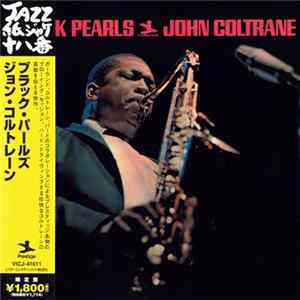 John Coltrane - Black Pearls Mp3