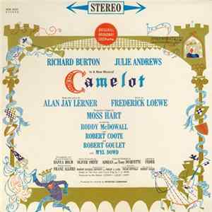 Alan Jay Lerner, Frederick Loewe / Julie Andrews, Richard Burton - Camelot (Original Broadway Cast Recording) Mp3